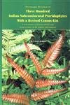 Taxonomic Revision of Three Hundred Indian Subcontinental Pterdophytes with a Revised Census-List: A new picture of Fern-Taxonomy and Nomenclature in the Indian Subcontinent