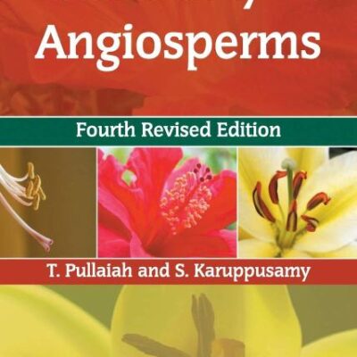 Taxonomy of Angiosperms 4th Revised Edn