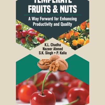 Temperate Fruits & Nuts: A Way Forward for Enhancing Productivity and Quality