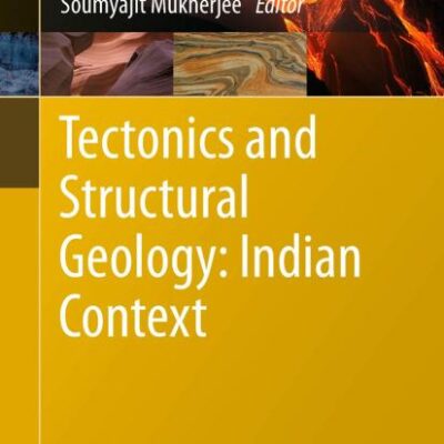 Tectonics and Structural Geology: Indian Context (Springer Geology)