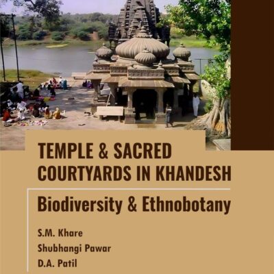 Temple and Sacred Courtyards in Khandesh: Biodiversity and Ethnobotany