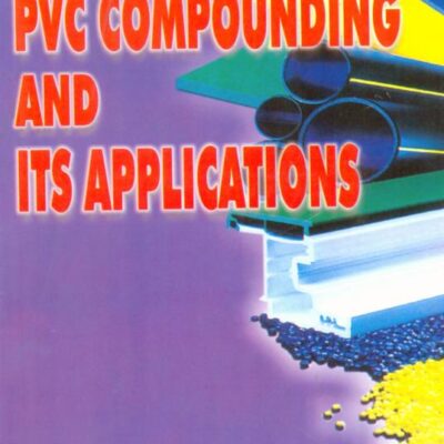 Technology Of Pvc Compounding & Its Applications