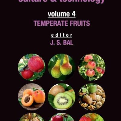 Fruit Science Culture and Technology: Vol. 04: Temperate Fruits: Temperate Fruits