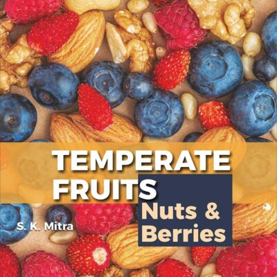 Temperate Fruits: Nuts and Berries Vol 2 (9789389605334)