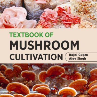 Textbook of Mushroom Cultivation