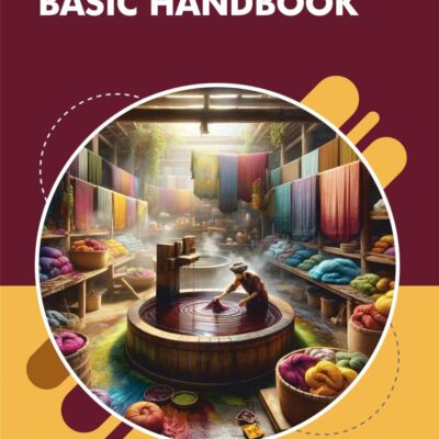 Textile Dyeing: Basic Handbook
