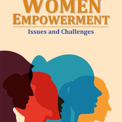 Women Empowerment: Issues and Challenges