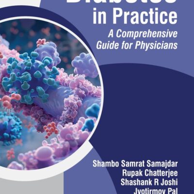 DIABETES IN PRACTICE A COMPREHENSIVE GUIDE FOR PHYSICIANS