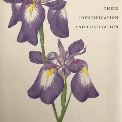 A Guide to Species Irises: Their Identification and Cultivation
