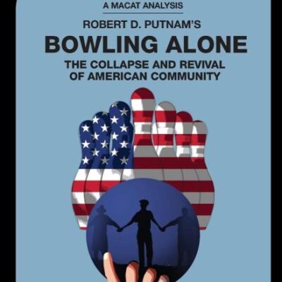 An Analysis fo Robert D. Putnam's Bowling Alone: The Collapse and Revival of American Community