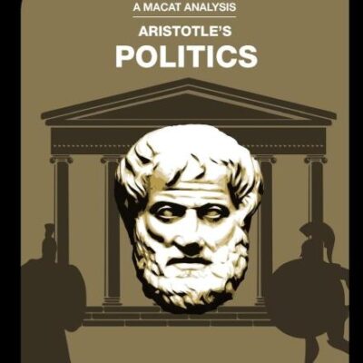 An Analysis of Aristotle's: Politics (The Macat Library)