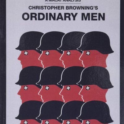 An Analysis of Christopher R. Browning.s: Ordinary Men Reserve Police Batallion 101 and the final Solution on Poland