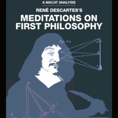 An Analysis of Rene' Descartes's: Meditations on First Philosophy