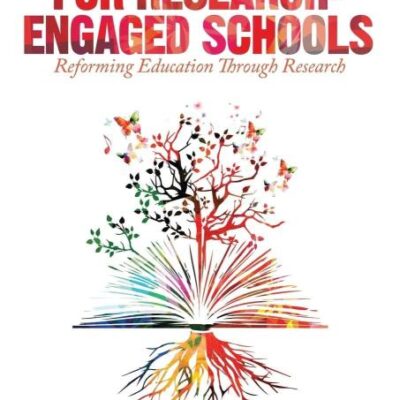 An Ecosystem for Research-Engaged Schools: Reforming Education Through Research