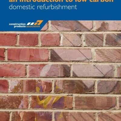An Introduction to Low Carbon: Domestic Refurbishment (Second Edition)