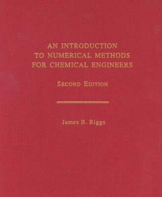 An Introduction to Numerical Methods for Chemical Engineers (2nd Ed.)