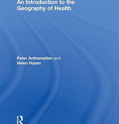 An Introduction to the Geography of Health