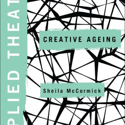 Applied Theatre: Creative Ageing