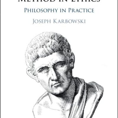 Aristotle's Method in Ethics: Philosophy in Practice