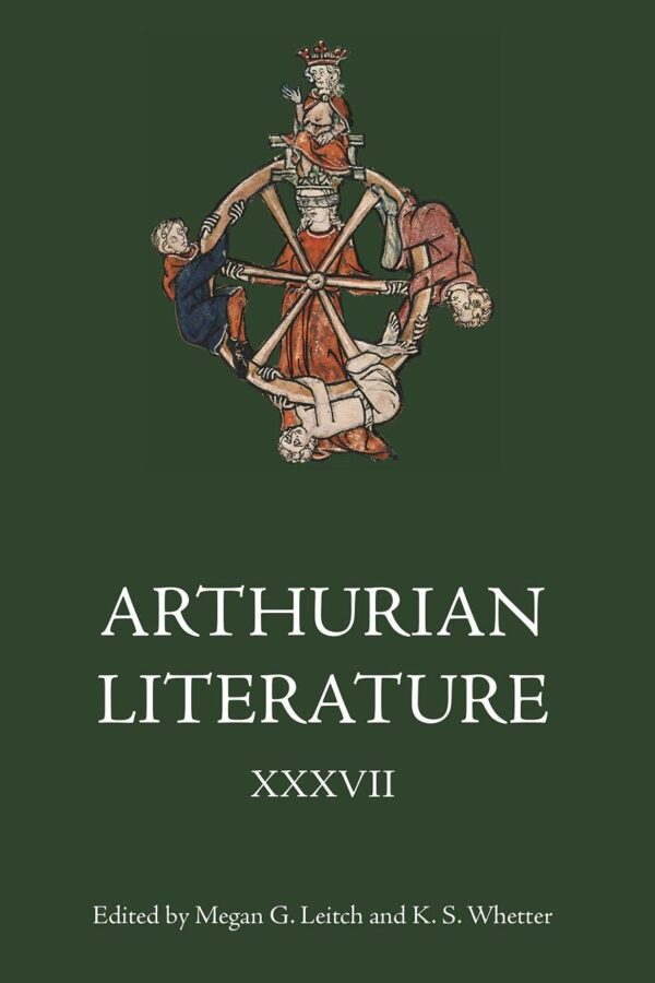 Arthurian Literature XXXVII: Malory at 550: Old and New: 37