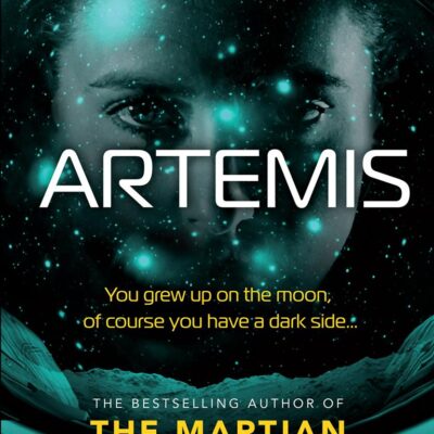 Artemis: You Grew up on the Moon