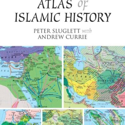Atlas of Islamic History
