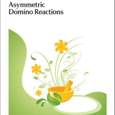 Asymmetric Domino Reactions: Volume 10 (Catalysis Series)