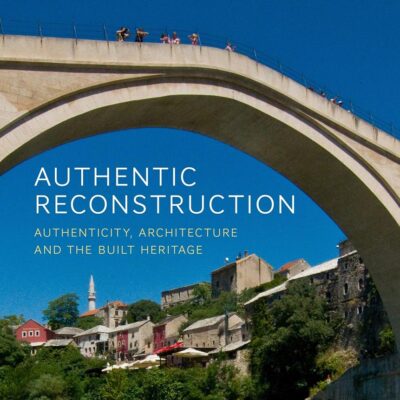 Authentic Reconstruction: Authenticity