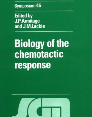 Biology of the Chemotactice Response-Society for General Microbiology (Society for General Microbiology Symposia