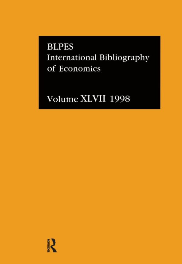 BLPES: International Bibliography of Economics: Volume XLV11 1998: 47 (IBSS ECONOMICS)