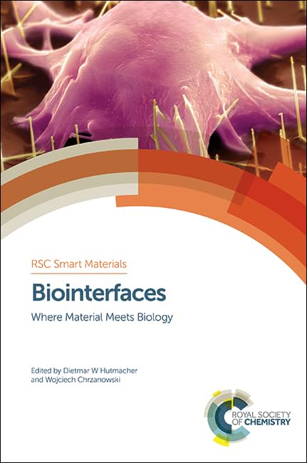 BIOINTERFACES: WHERE MATERIAL MEETS BIOLOGY: Volume 10 (Smart Materials Series)