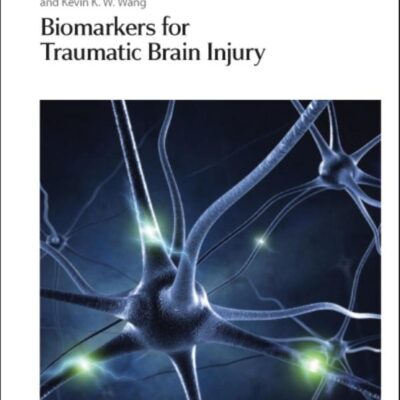 BIOMARKERS FOR TRAUMATIC BRAIN INJURY: Volume 24 (Drug Discovery)
