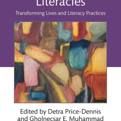 Black Girls' Literacies: Transforming Lives and Literacy Practices