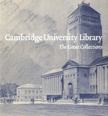 Cambridge University Library: The Great Collections