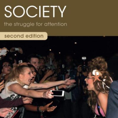 Celebrity Society: The Struggle for Attention