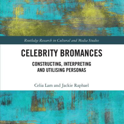 Celebrity Bromances: Constructing