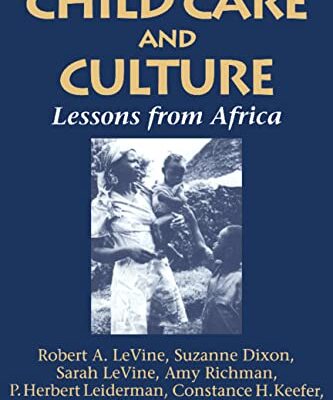 Child Care and Culture: Lessons from Africa