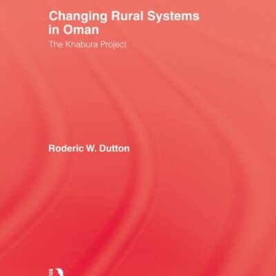 Changing Rural Systems In Oman: The Khabura Project