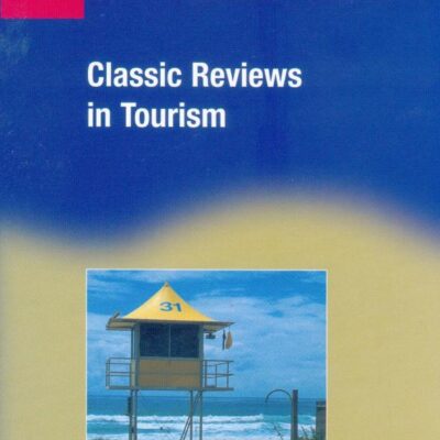 Classic Reviews in Tourism: 8 (Aspects of Tourism)
