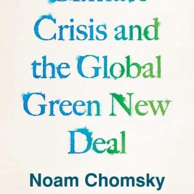 CLIMATE CRISIS AND THE GLOBAL GREEN NEW DEAL ()