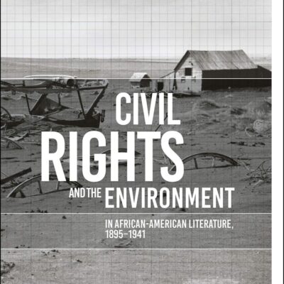 Civil Rights and the Environment in African-American Literature