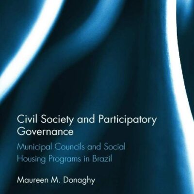 Civil Society and Participatory Governance: Municipal Councils and Social Housing Programs in Brazil