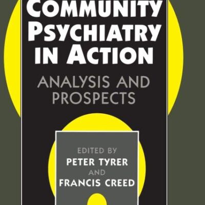 Community Psychiatry in Action: Analysis and Prospects