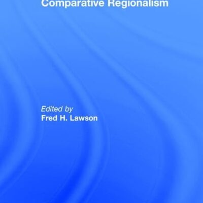 Comparative Regionalism (The Library of Essays in International Relations)