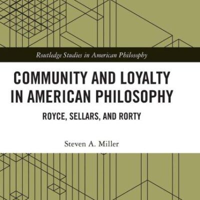Community and Loyalty in American Philosophy: Royce