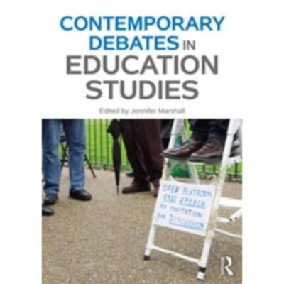 Contemporary Debates in Education Studies