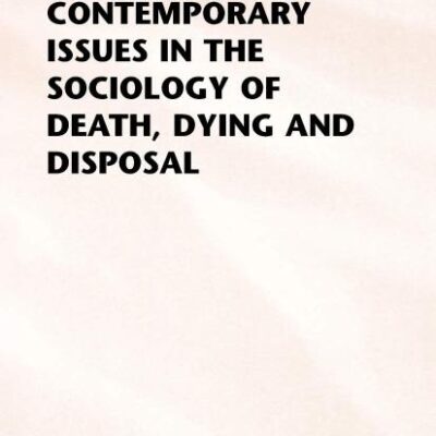 Contemporary Issues in the Sociology of Death
