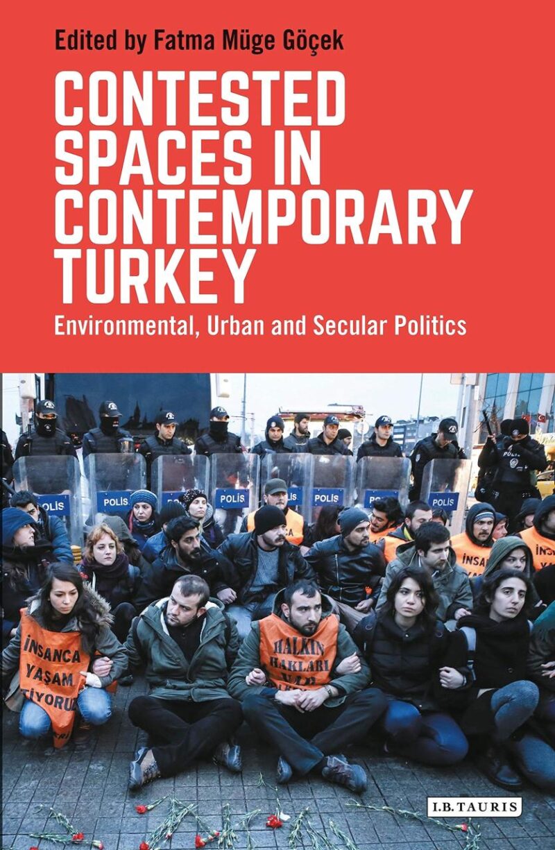 Contested Spaces in Contemporary Turkey: Environmental