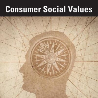 Consumer Social Values (Marketing and Consumer Psychology Series)