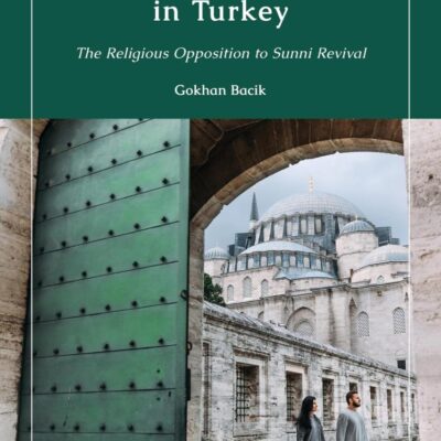Contemporary Rationalist Islam in Turkey: The Religious Opposition to Sunni Revival
